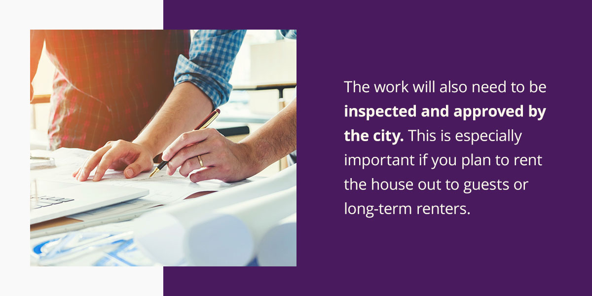 The work will also need to be inspected and approved by the city