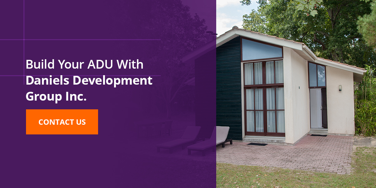 Build Your ADU With Daniel's Development Group